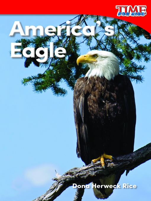Title details for America's Eagle by Dona Herweck Rice - Available
